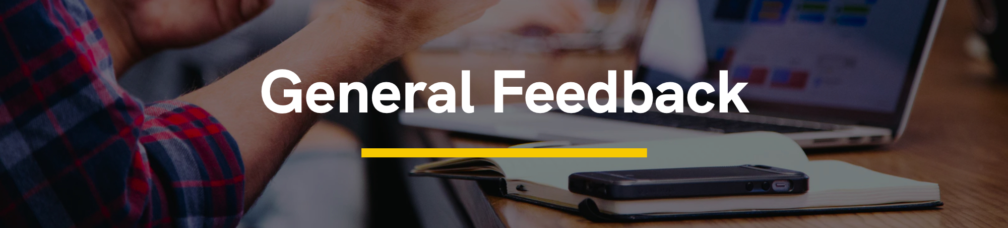 General Feedback