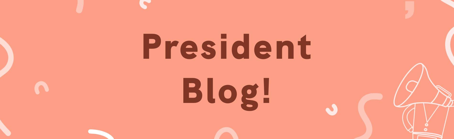 President Blog!