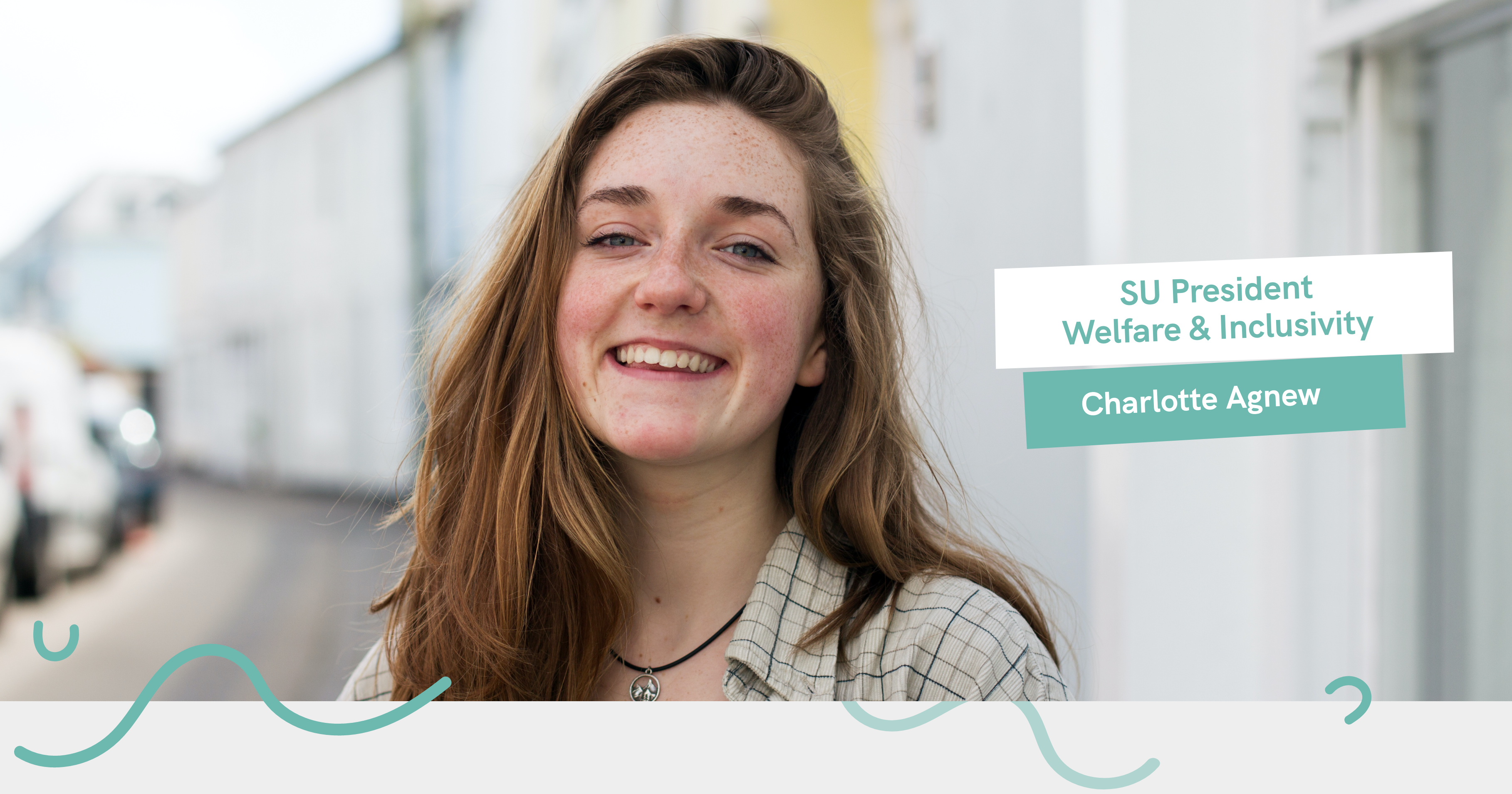 SU President Welfare & Inclusivity Charlotte Agnew