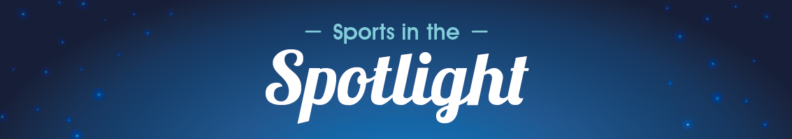 Sports in the Spotlight